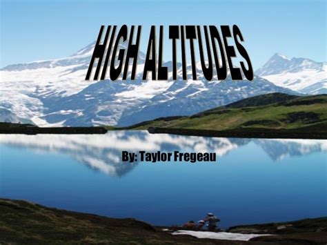 High Altitudes