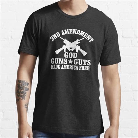 2nd Amendment God Guns Guts T Shirt For Sale By Indigraphics Redbubble 2nd Amendment T