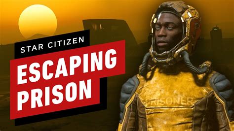 Star Citizen Escaping Klescher Prison ⋆ Epicgoo