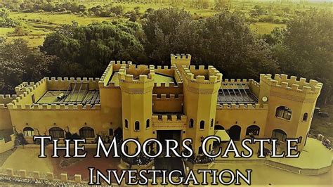 The Moors Castle Investigation Youtube