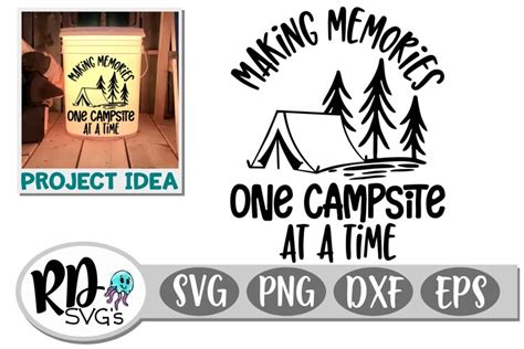 Making Memories One Campsite At A Time A Camping 580766