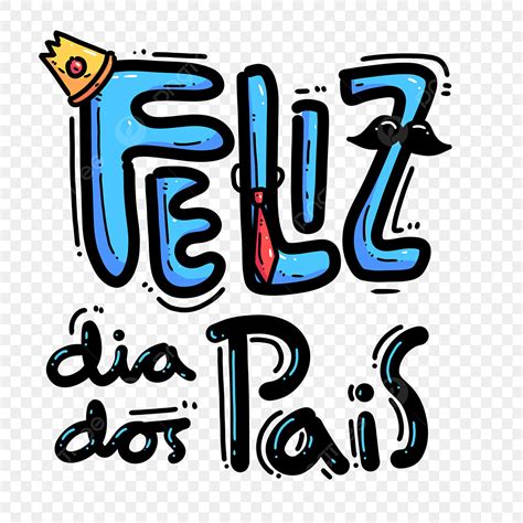 Feliz Dia Del Padre Feliz Dia Dos Pais Con Corona Bigote Y Corbata Png