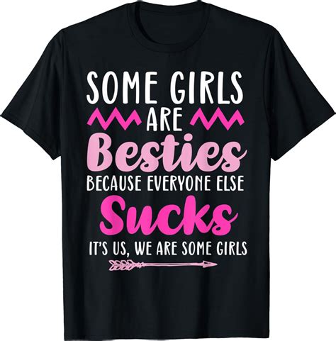 Some Girls Are Besties Cute Funny Best Friends Bff T Tee T Shirt