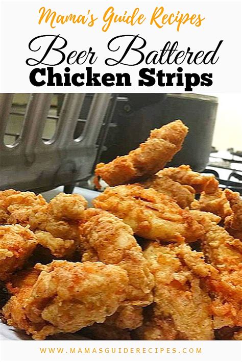beer battered chicken strips mama s guide recipes