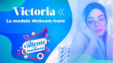 Victoria La Modelo Webcam Trans Youtube