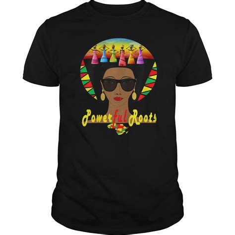 Powerful Roots Black History Month I Love My Roots T Shirt