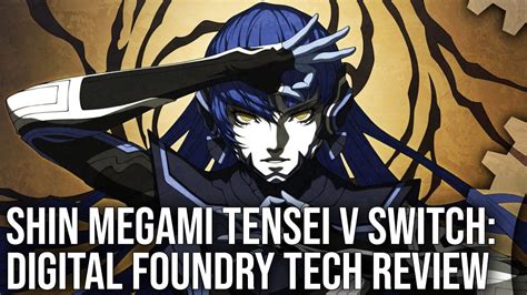 Shin Megami Tensei V On Switch The Digital Foundry Tech Review Youtube