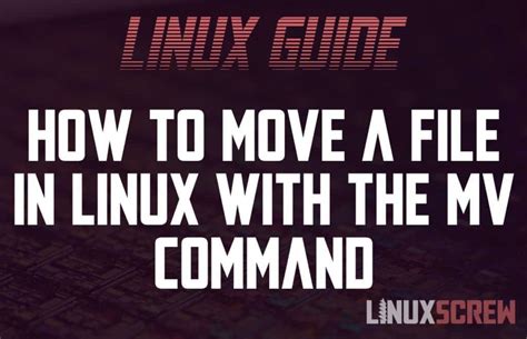 Move Files With The Mv Command In Linux With Examples