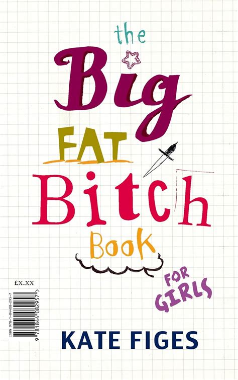 The Big Fat Bitch Book Kindle Edition By Figes Kate Health Fitness And Dieting Kindle Ebooks