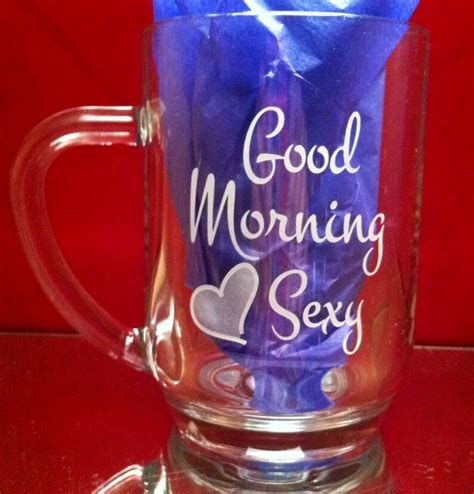 Good Morning Sexy Personalized Coffee Mug Etsy
