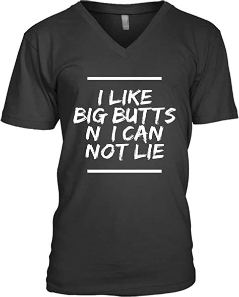 I Like Big Butts N I Can Not Lie Tshirt V Neck T Shirt