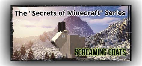 Minecrafts Screaming Goats Were Created Using Real Screaming Goats