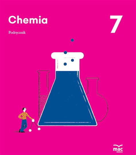E Podręcznik Chemia Klasa 7 - CHEMIA. PODRĘCZNIK KLASA 7 - KsiegarniaDlaNauczycieli.pl