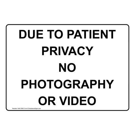Due To Patient Privacy No Photography Or Video Sign Nhe 35613