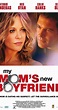 My Mom's New Boyfriend (2008) - IMDb