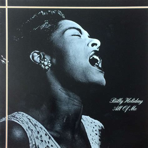 It has become one of legend's most popular songs, earning an 8x platinum riaa certification and appearing on top of 9 different countries' charts (including the us. Billie Holiday - All Of Me (Vinyl) | Discogs