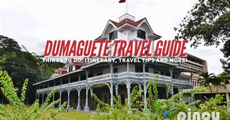 Dumaguete Itinerary 10 Best Things To Do In Dumaguete Tourist Spots