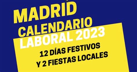 Madrid Así Queda El Calendario Laboral 2023 Con Festivos Y Puentes