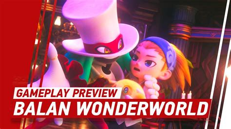 Sonic Creators Balan Wonderworld Gameplay Preview A Look At 11 Of