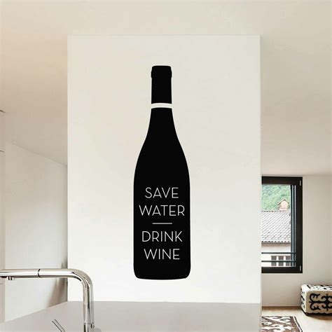 Stickers Save Water Drink Wine Autocollant Muraux Et Deco