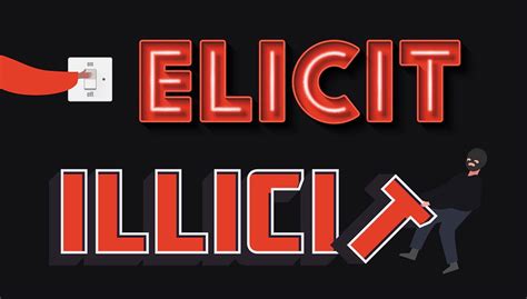 Elicit Vs Illicit Whats The Difference