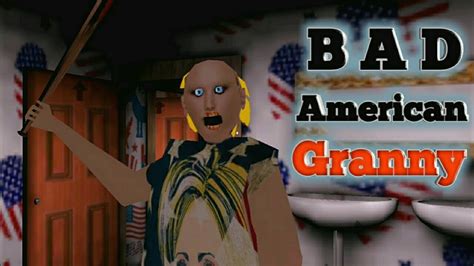 Bad American Granny Full Gameplay Youtube