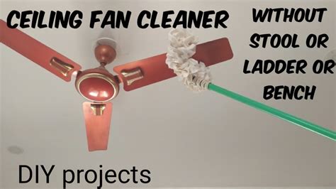 Ceiling Fan Cleaning Toolbest Out Of Wastehow To Clean A Ceiling Fan