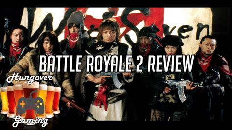 Please help us to describe the issue so we can fix it asap. Battle Royale 2: Requiem Review-Hungover podcast ep. 70 ...