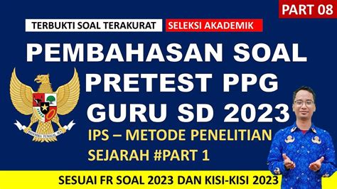 Fr Soal Pretest Ppg 2023 Guru Sd Sesuai Kisi Kisi Ips Penelitian
