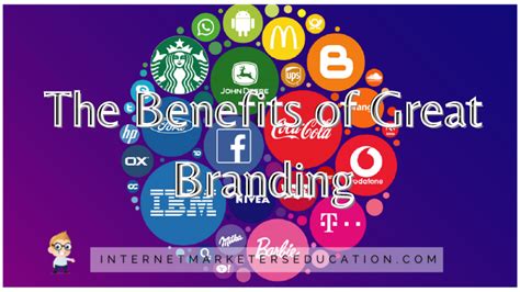 The Benefits Of Great Branding Branding Guide For Your Business