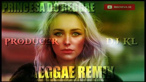 SÓ Remix Sem Vinheta Melo De Kelly Princesa Do Reggae Producer By Dj Kl Youtube