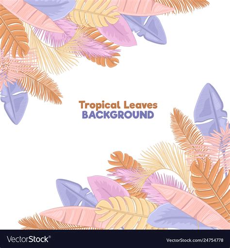 Pastel Tropical Leaves Background Royalty Free Vector Image