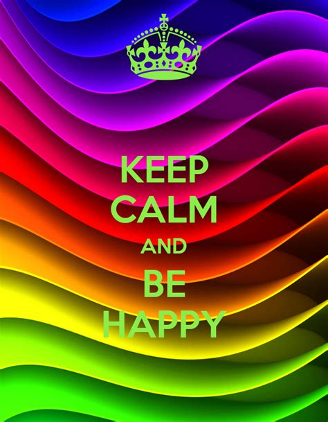 Keep Calm And Be Happy Keep Calm And Carry On Image Generator