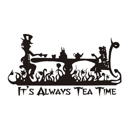 Art Quotes It Is Always Tea Time Wall Decal Kids Room Decor Alice In