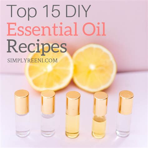 Top 15 Diy Essential Oil Recipes Diy Essential Oil Recipes Essential Oil Recipes Diy