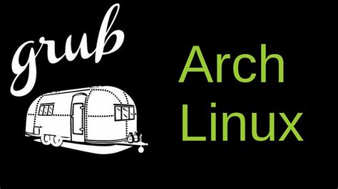 Grub Customization In Arch Linux Youtube