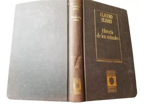 Historia De Los Animales Claudio Eliano Biblioteca Borges Mercadolibre