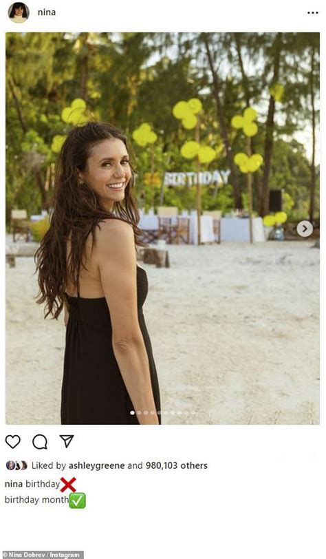 Nina Dobrev Shares Fun Filled Snaps From Her Birthday Month