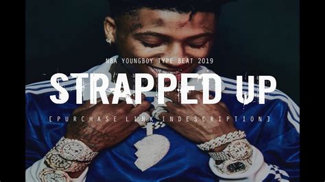 Free Nba Youngboy Type Beat 2019 Strapped Up Prod Two4flex
