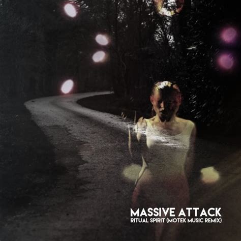 Massive Attack Ritual Spirit Motek Music Remix By Motek Music Free Download On Toneden