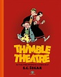 Thimble Theatre: The Pre-Popeye Comics of E.C. Segar - The Comics Journal