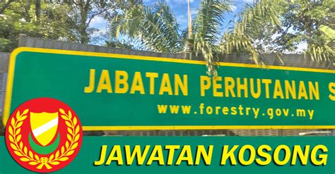 Laman rasmi jabatan perhutanan negeri selangor. Jawatan Kosong di Jabatan Perhutanan Negeri Kedah ...