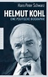 Helmut Kohl - Eine politische Biographie | Jetzt online bestellen