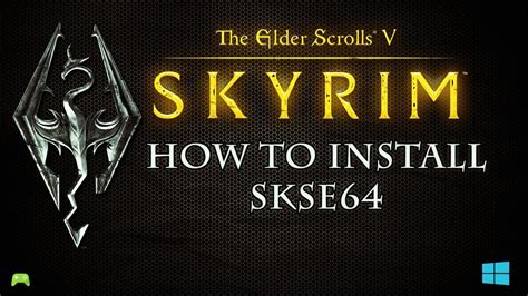 Only download skse64 for use with skyrim special edition as there is a separate version for regular skyrim. skyrim special edition how to install Script Extender ...