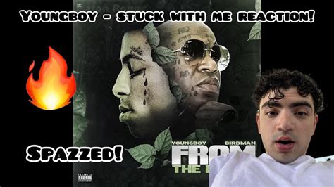 Spazzed Nba Youngboy Stuck With Me Official Audio Reaction
