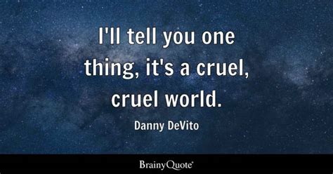 Danny Devito Quotes Brainyquote