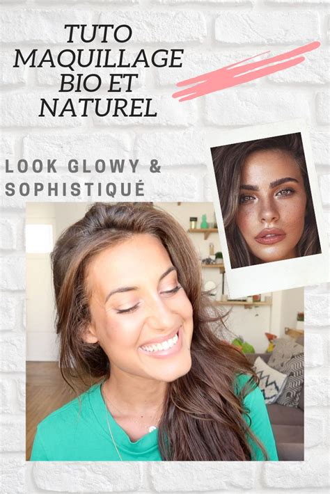 Look Glowy And Sophistique⎪tuto Maquillage Naturel Et Bio Easyblush