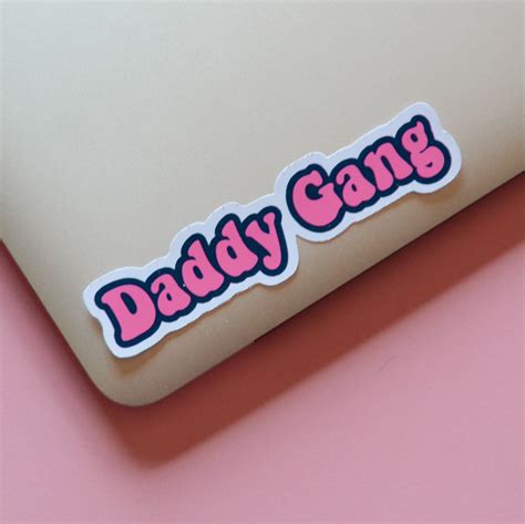 Daddy Gang Sticker Etsy