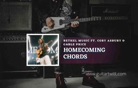 Homecoming Chords By Bethel Music Ft Cory Asbury Gable Price