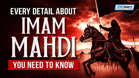 Every Detail About Imam Mahdi You Need To Know Youtube